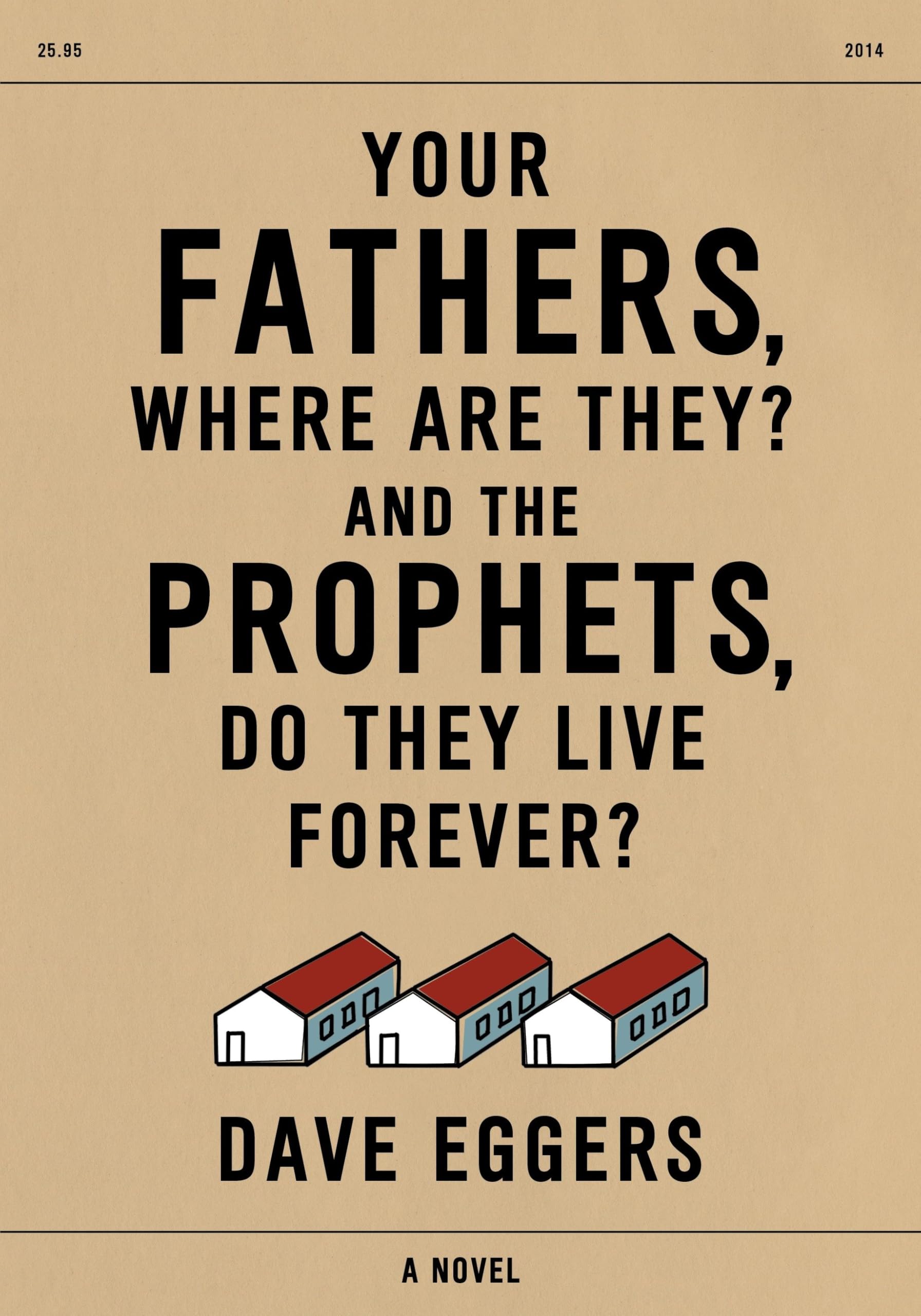 Your Fathers, Where Are They? and the Prophets, Do They Live Forever? Contemporary literature