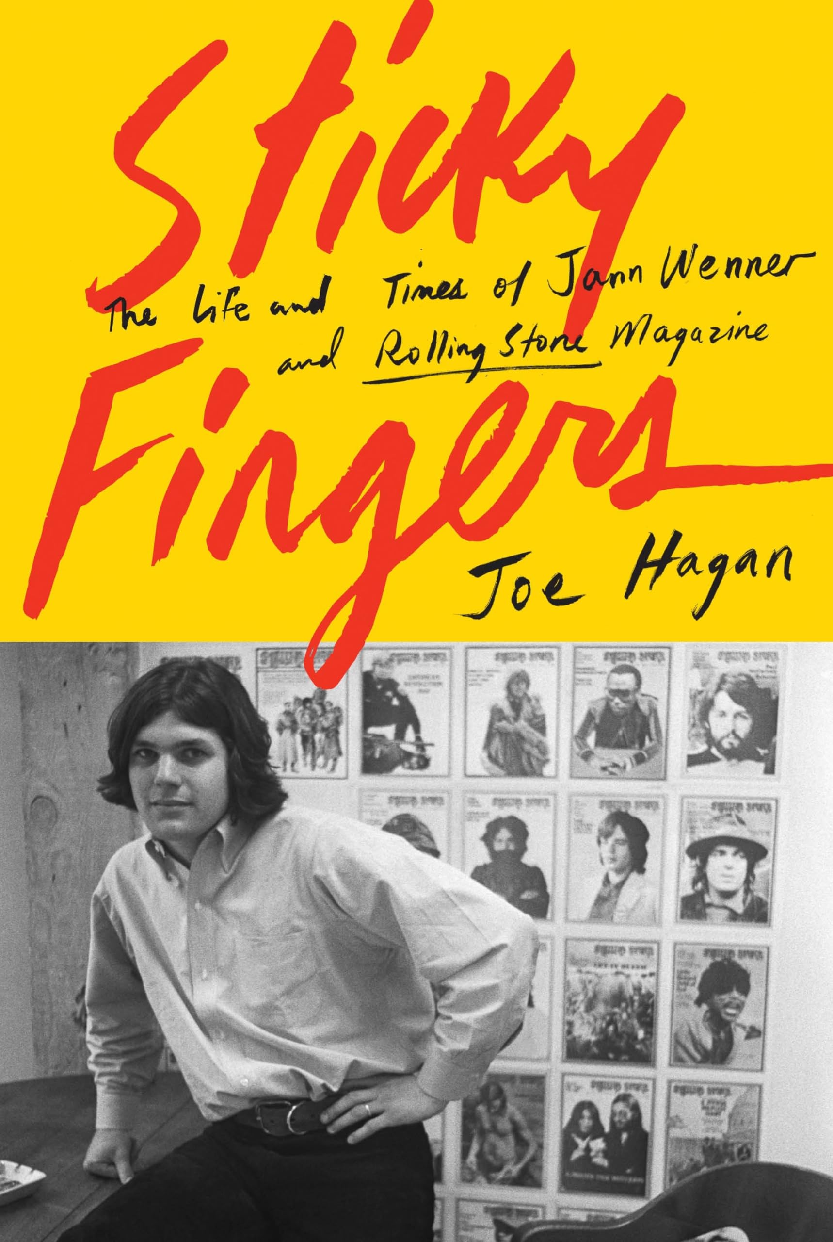 Sticky Fingers: The Life and Times of Jann Wenner and Rolling Stone Magazine Pop culture