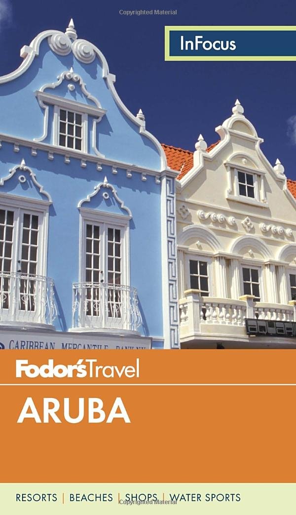 Fodor's In Focus Aruba (Full-color Travel Guide, 5) Leisure, Home & Garden
