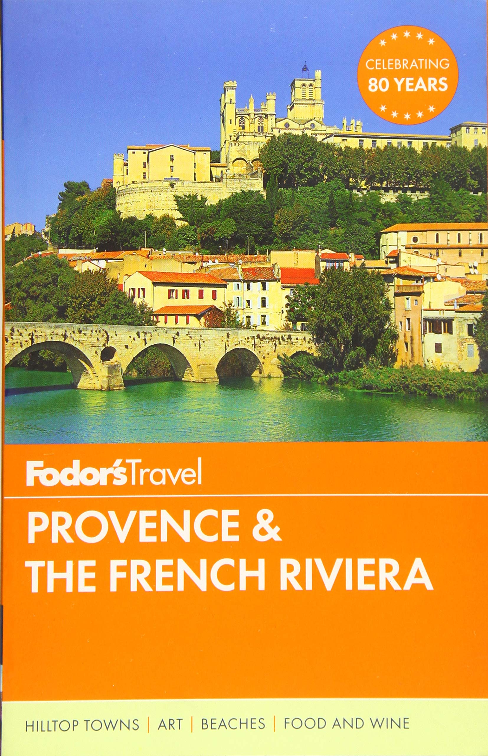 Fodor's Provence & the French Riviera (Full-color Travel Guide, 11) Leisure, Home & Garden