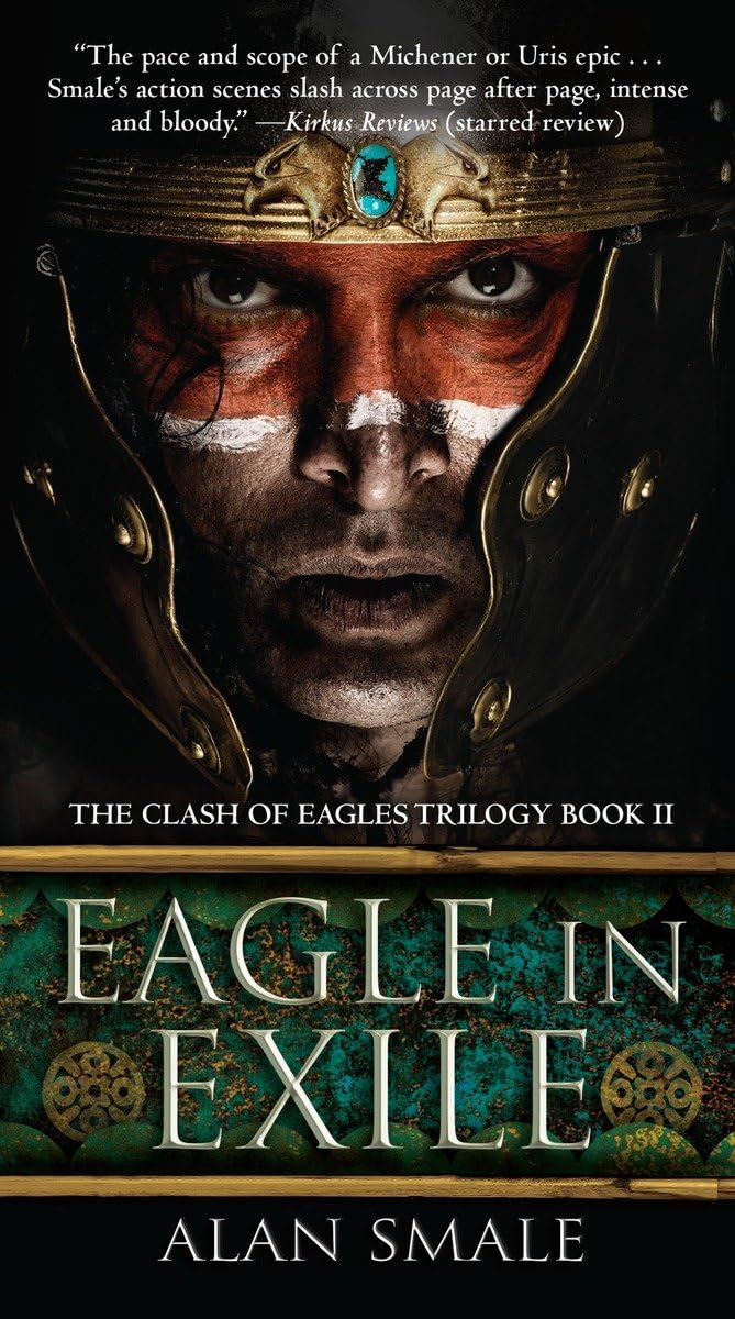 Eagle in Exile: The Clash of Eagles Trilogy Book II Action & Adventure
