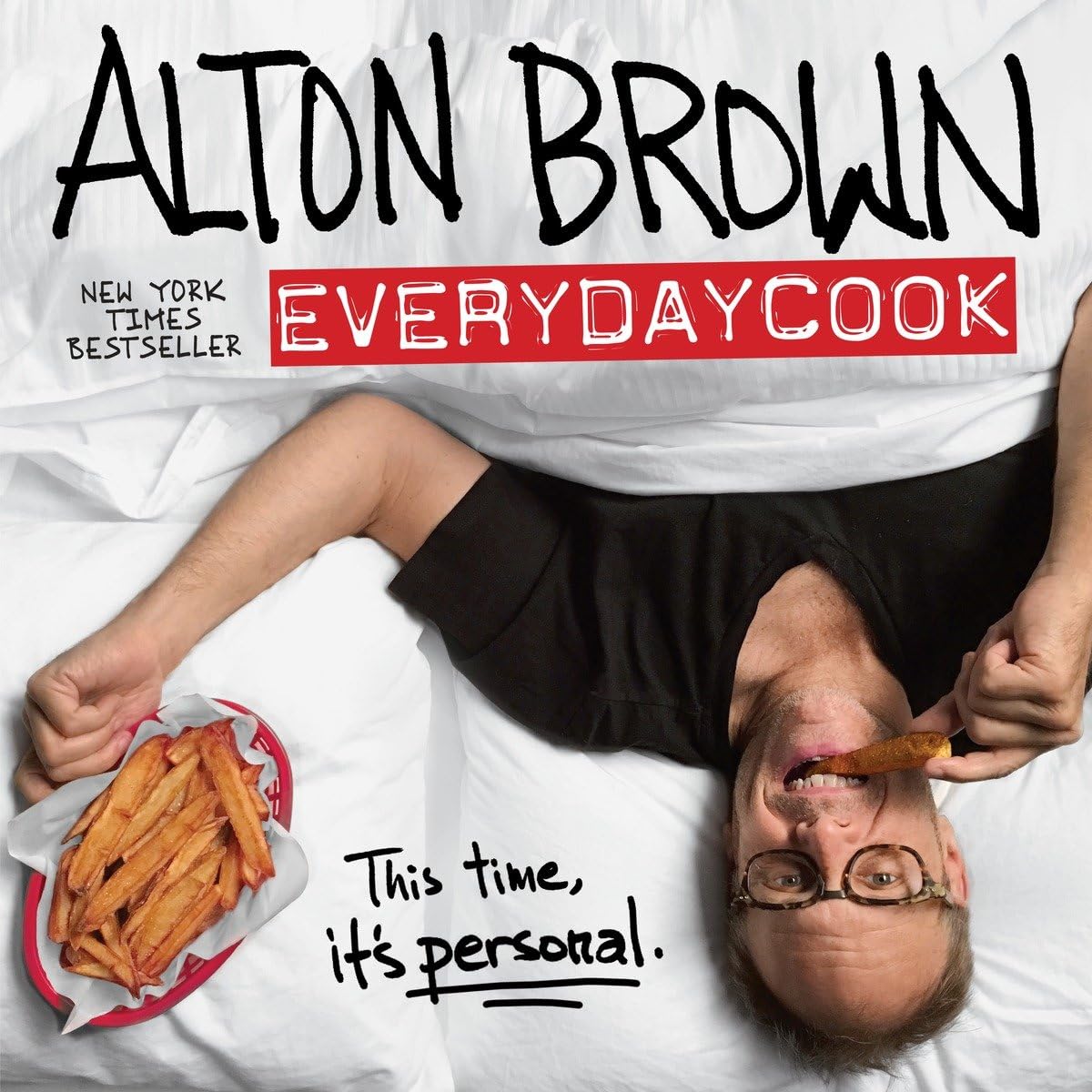 Alton Brown: EveryDayCook: A Cookbook Leisure, Home & Garden