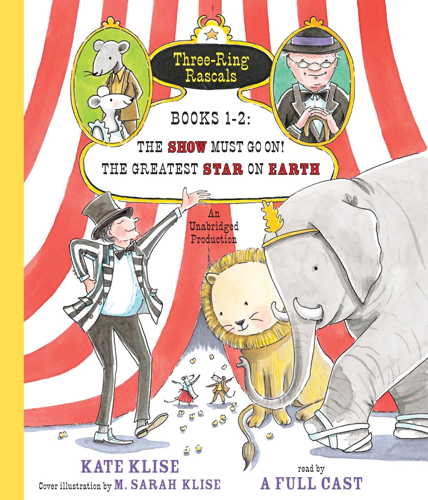 The Show Must Go On! & the Greatest Star on Earth (Three-Ring Rascals) Non-fiction