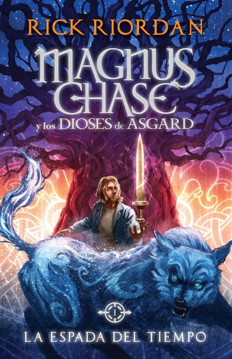 La Espada del Tiempo: Magnus Chase Y Los Dioses de Asgard, Libro 1 Fairy Tales & Legends
