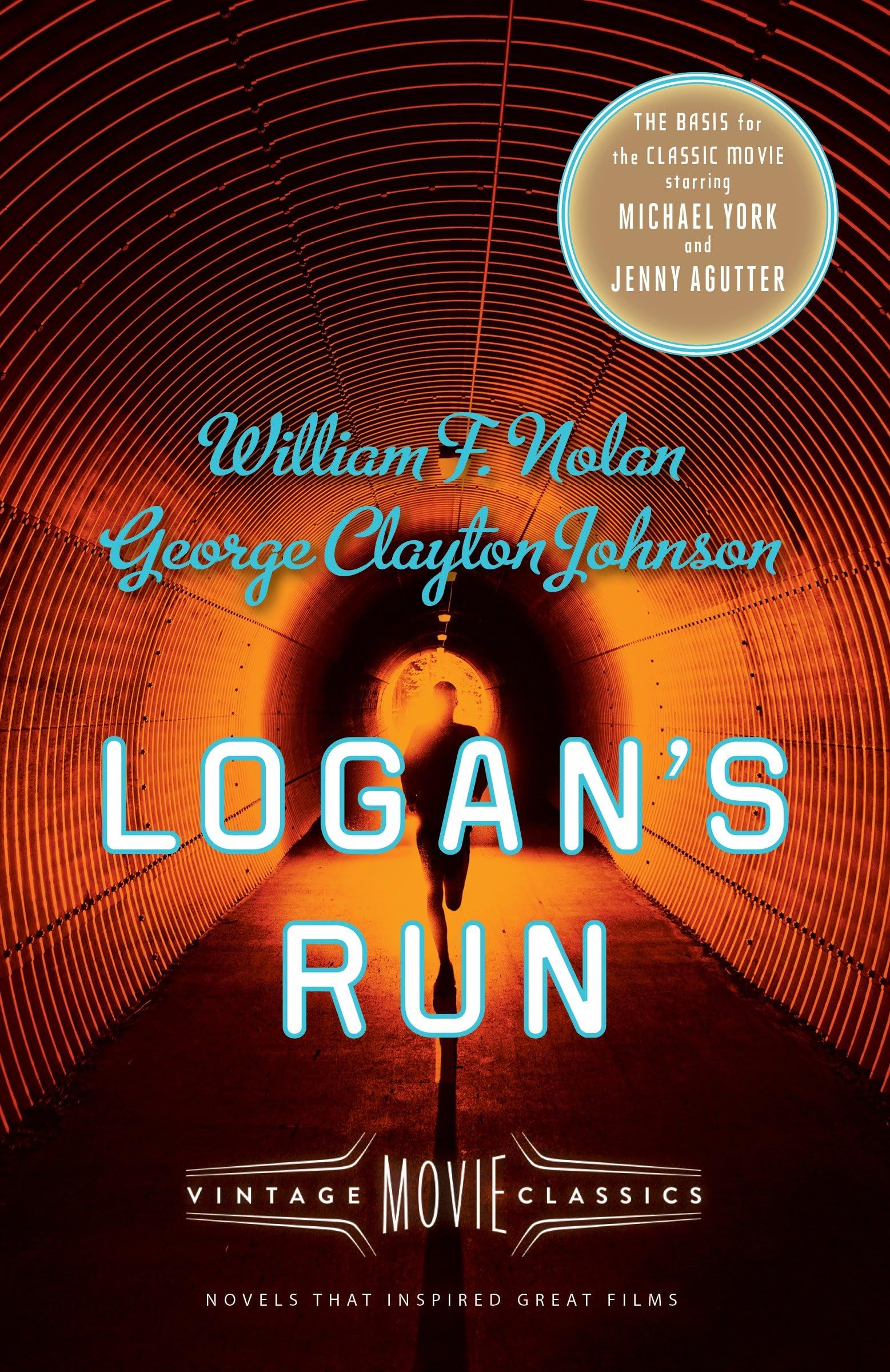 Logan's Run: Vintage Movie Classics (A Vintage Movie Classic) Action & Adventure