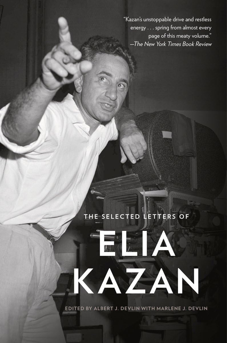 The Selected Letters of Elia Kazan Social Sciences