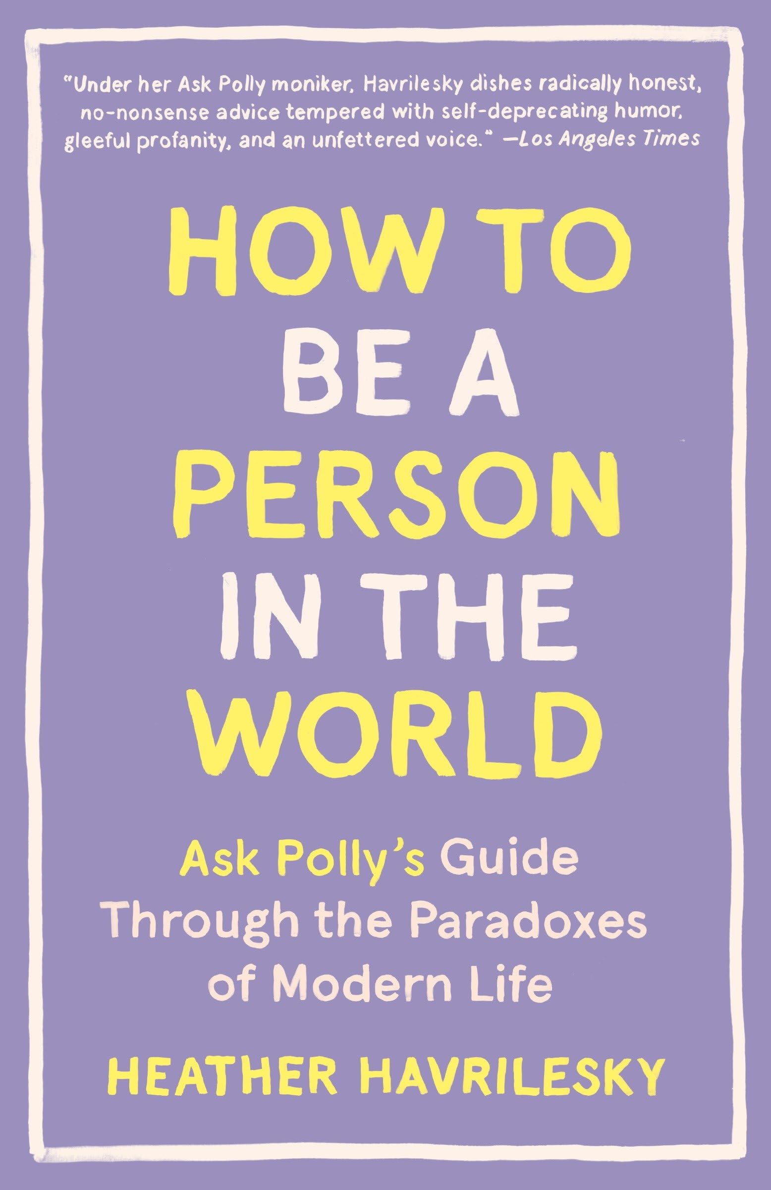 How to Be a Person in the World Business, Finance & Career