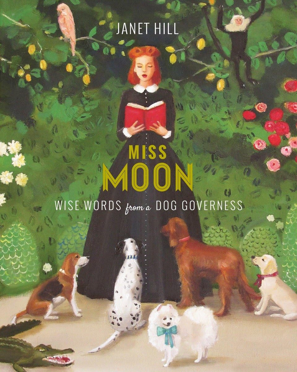 Miss Moon: Wise Words from a Dog Governess Non-fiction
