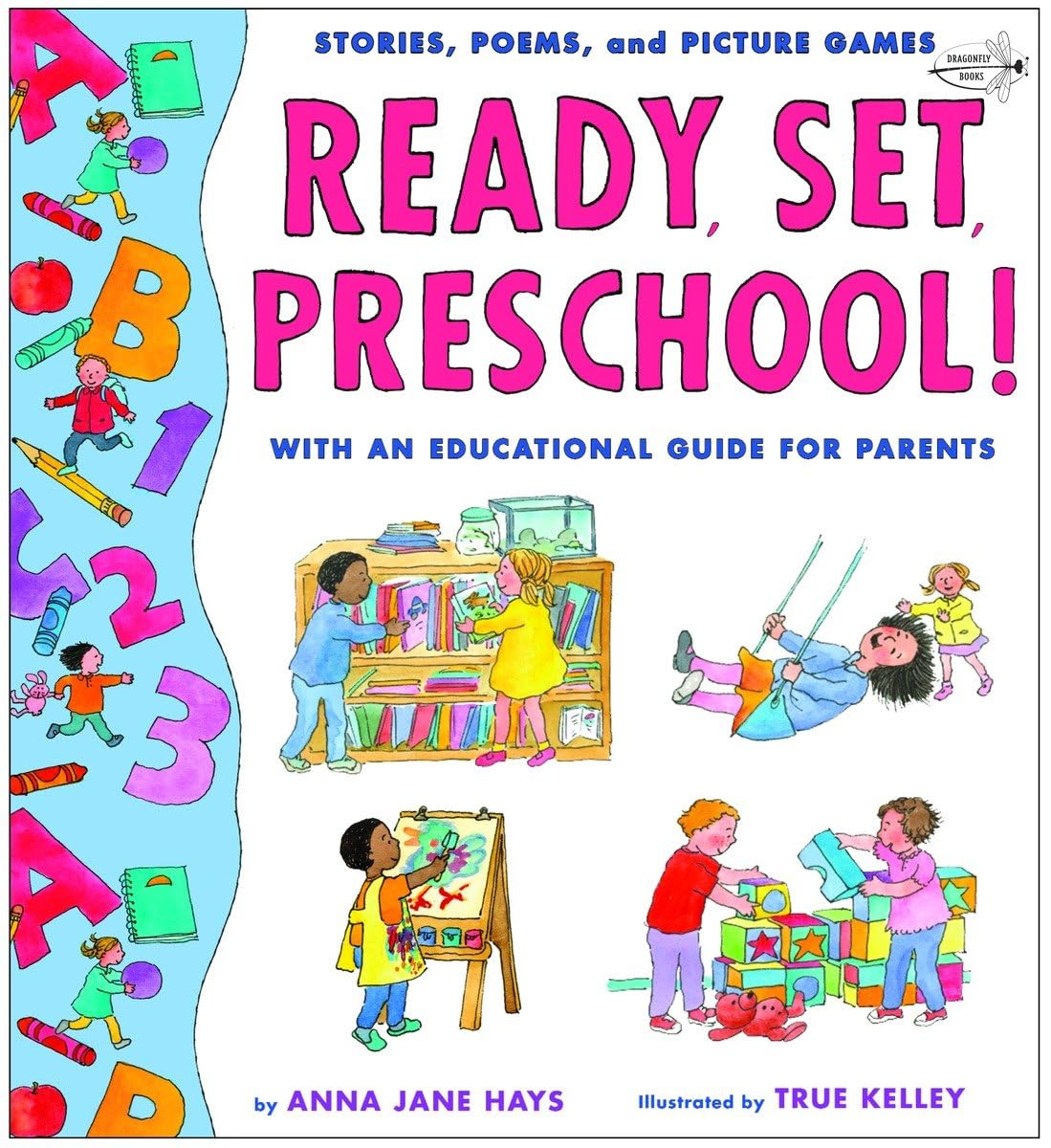 Ready, Set, Preschool!: Stories, Poems and Picture Games with an Educational Guide for Parents Non-fiction