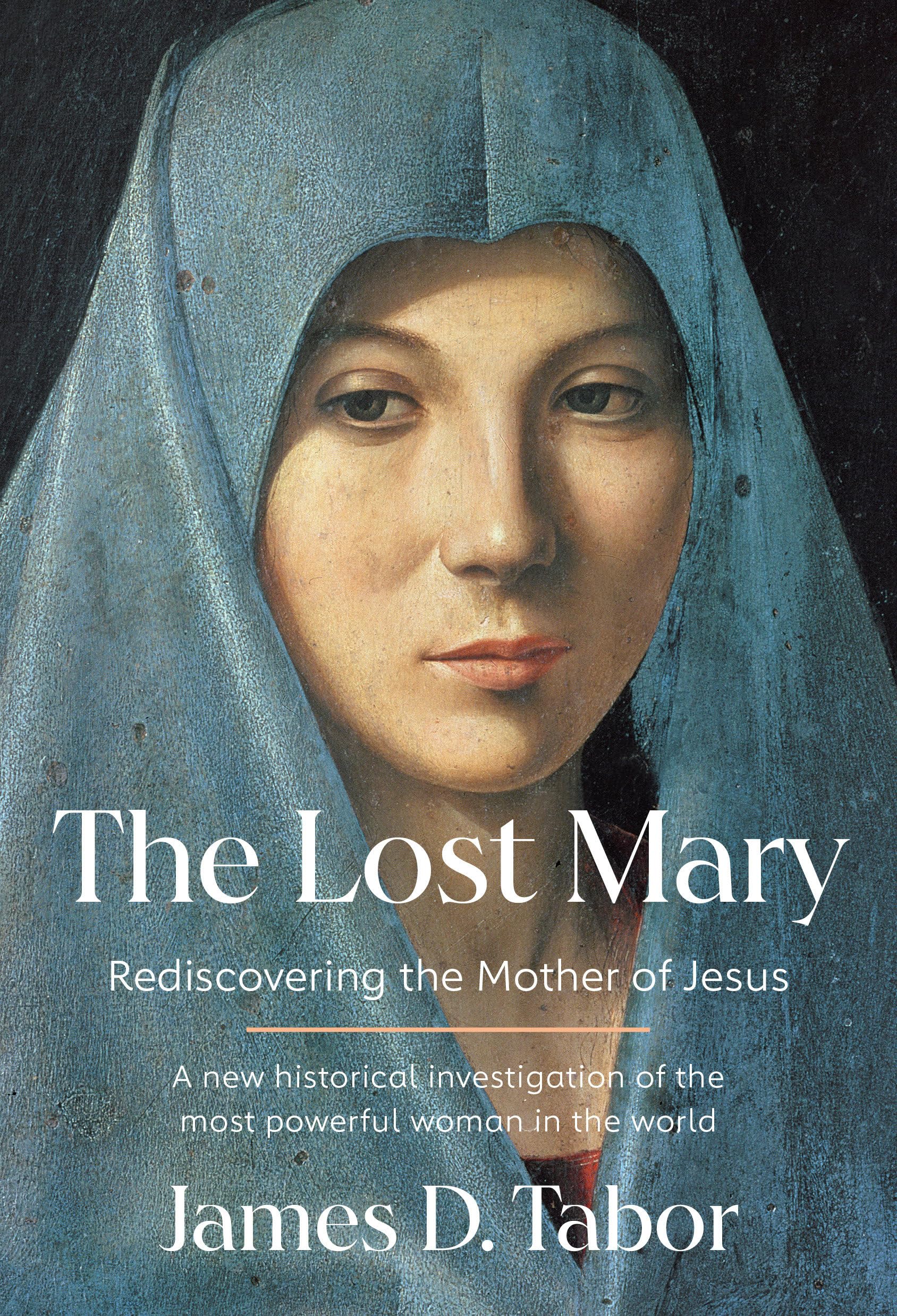 The Lost Mary: Rediscovering the Mother of Jesus Books