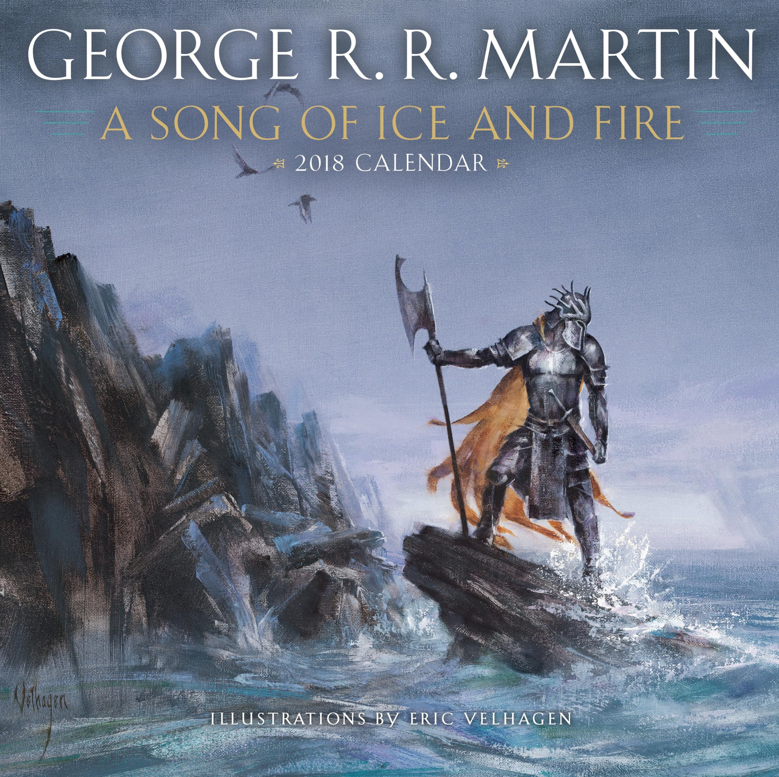 A Song of Ice and Fire 2018 Calendar: Illustrations by Eric Velhagen Action & Adventure