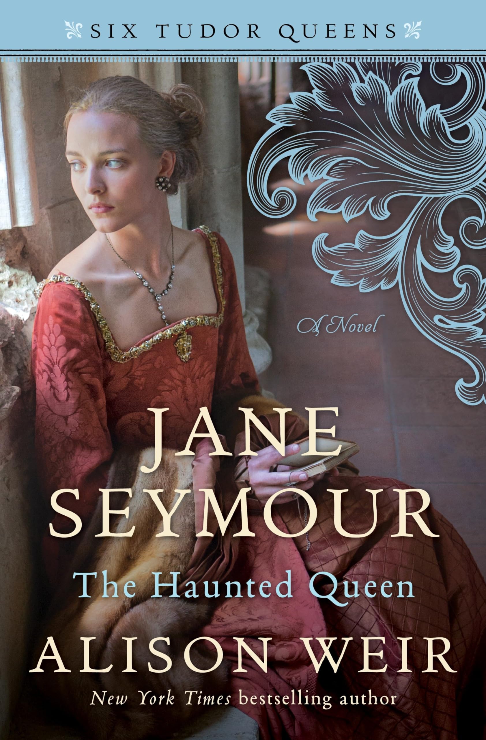 Jane Seymour, the Haunted Queen (Six Tudor Queens, Band 3) Historical Fiction