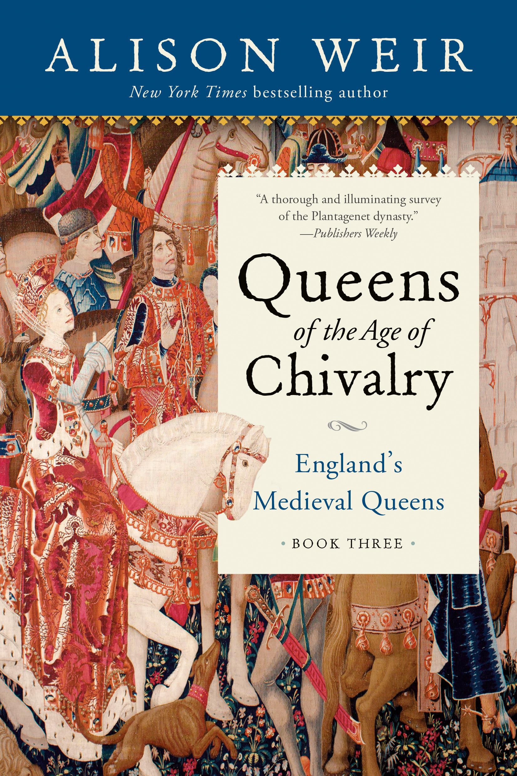 Queens of the Age of Chivalry (England's Medieval Queens, 3) Memories