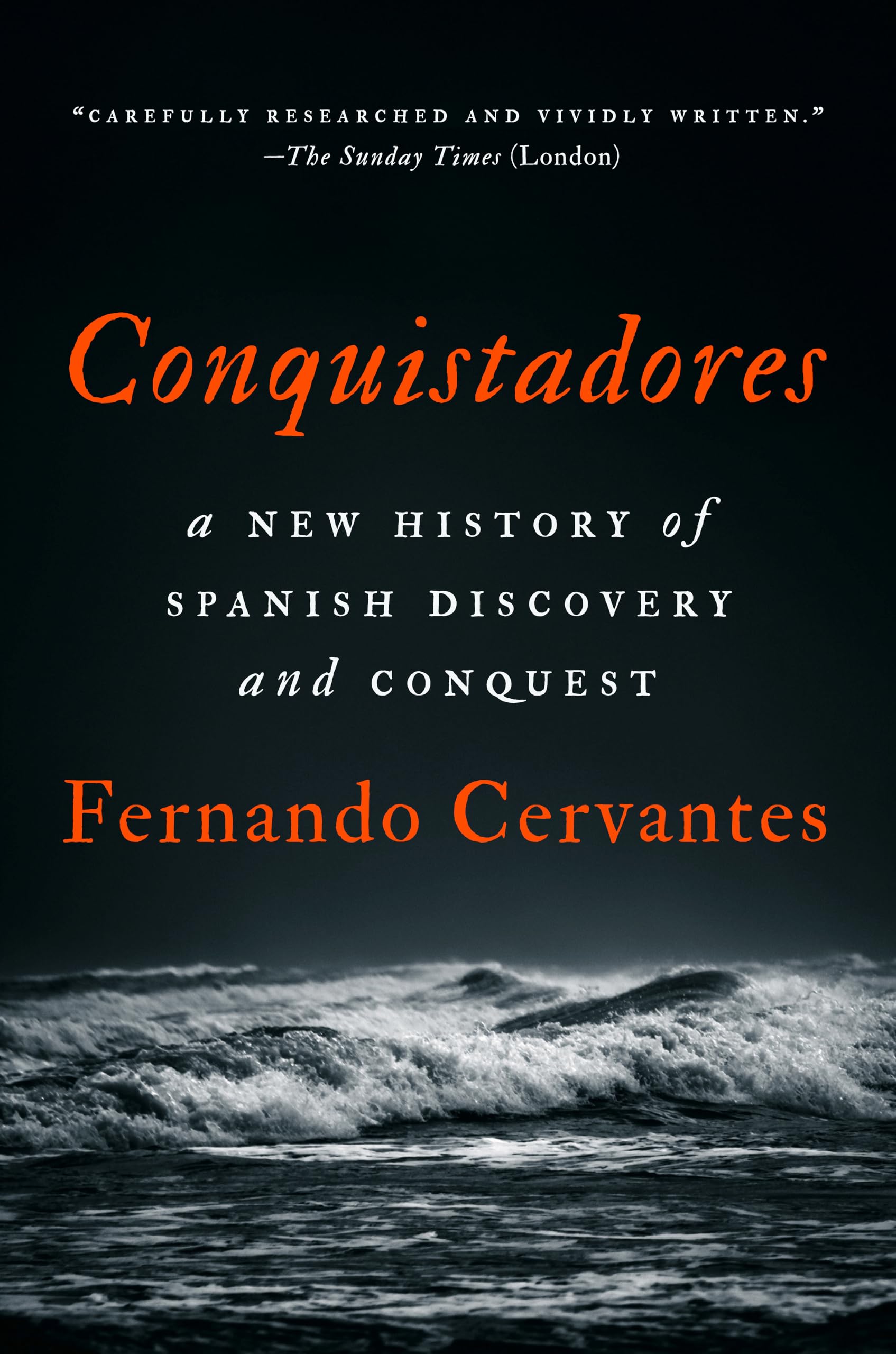 The Conquistadores: The Untold History of Spanish Discovery and Empire: A New History of Spanish Discovery and Conquest Film, Art & Culture