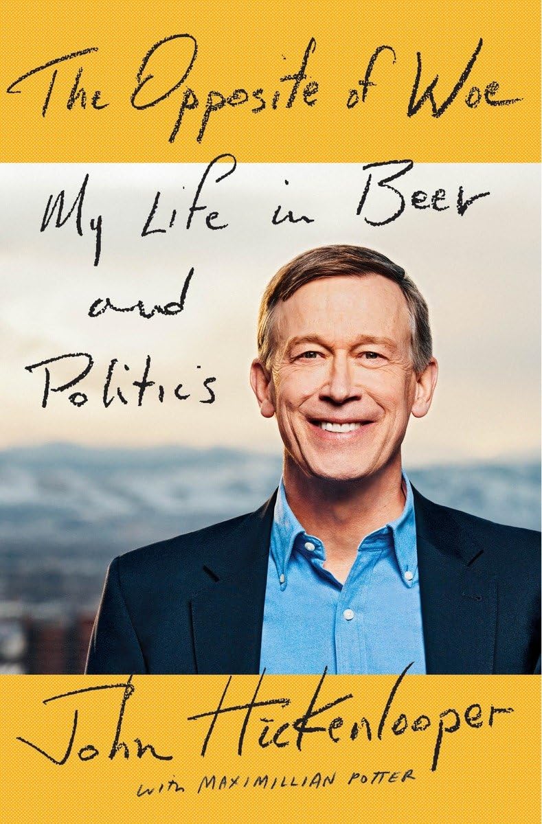 The Opposite of Woe: My Life in Beer and Politics book