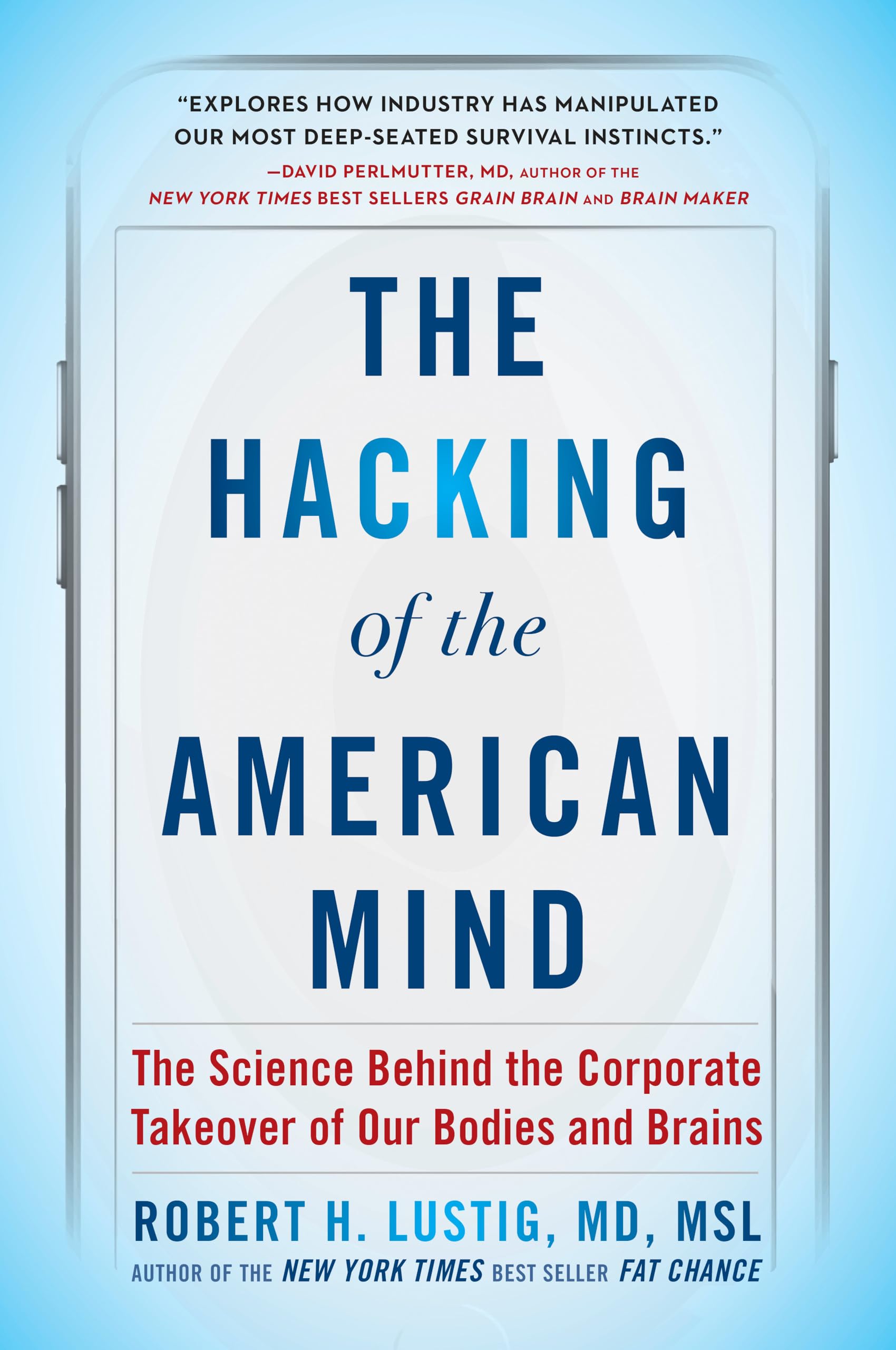 The Hacking of the American Mind Books