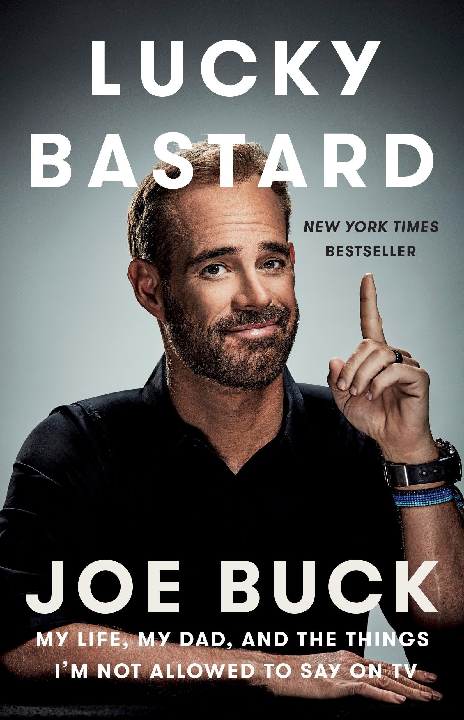 Lucky Bastard: My Life, My Dad, and the Things I'm Not Allowed to Say on TV Art & Literature