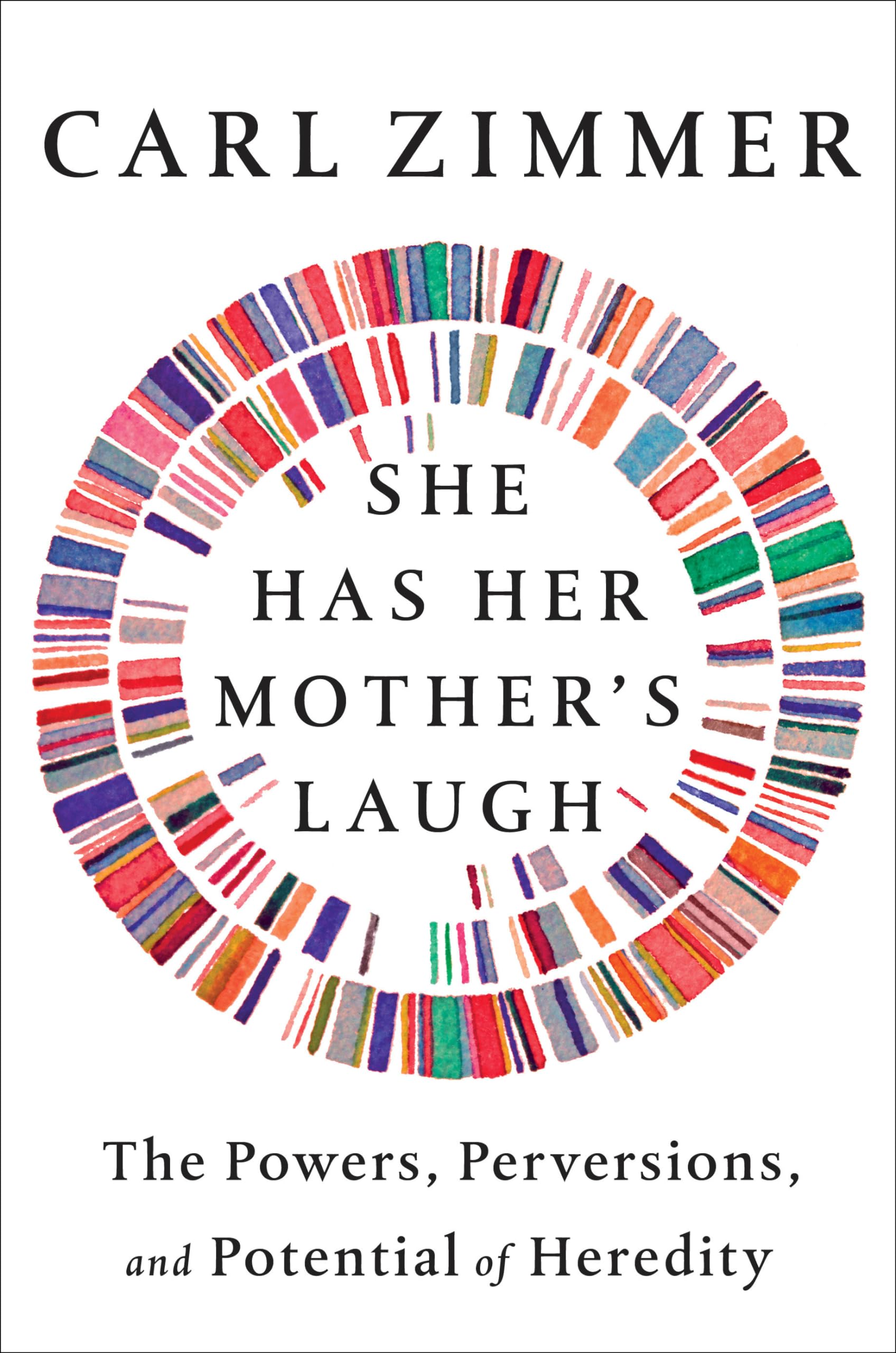 She Has Her Mother's Laugh: The Powers, Perversions, and Potential of Heredity Business & Technology