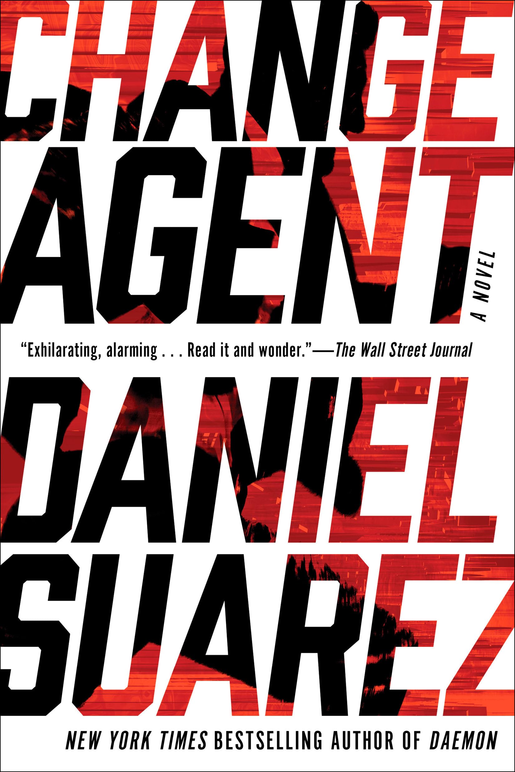 Change Agent: A Novel Action & Adventure