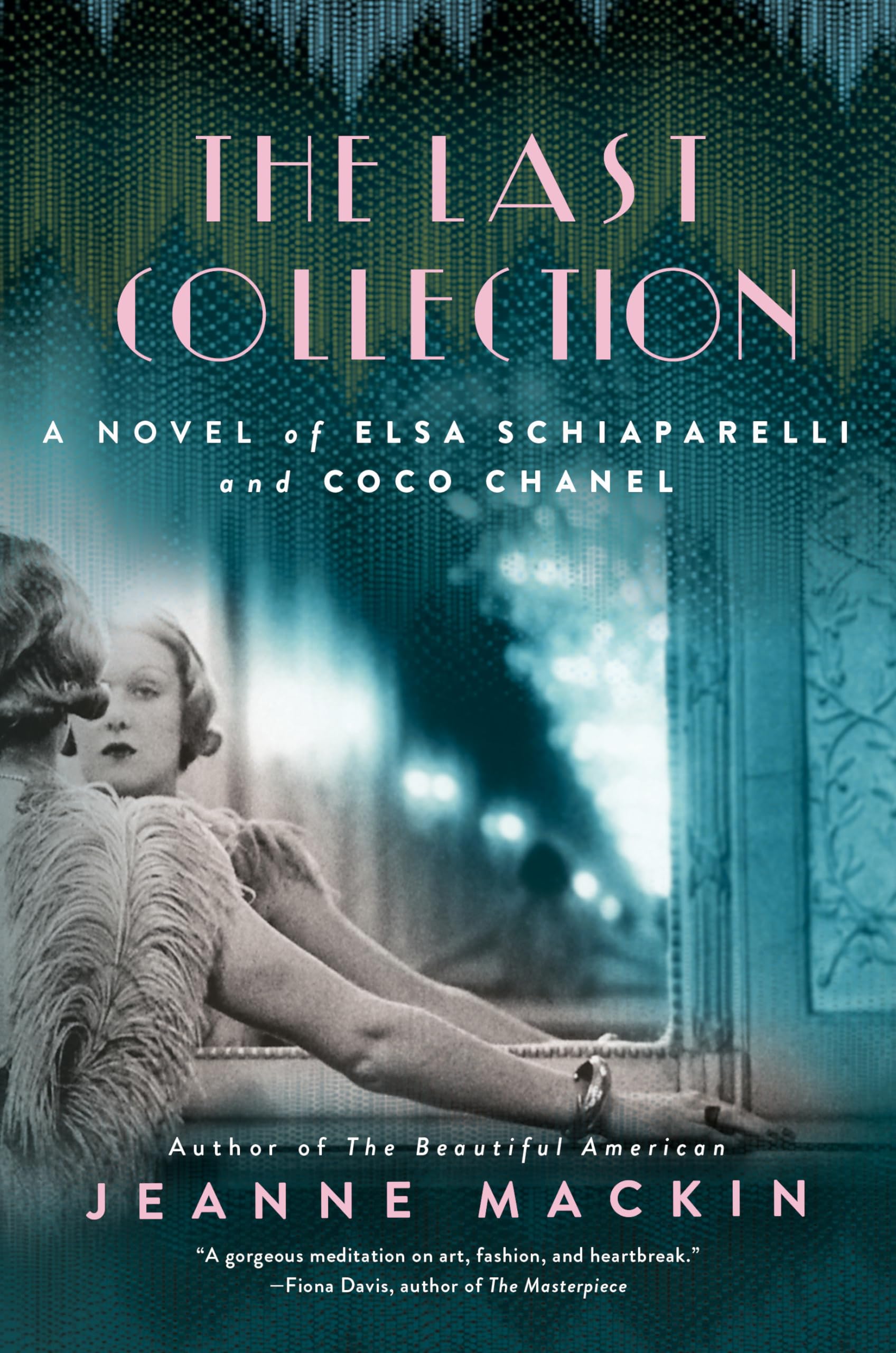 The Last Collection: A Novel of Elsa Schiaparelli and Coco Chanel Action & Adventure