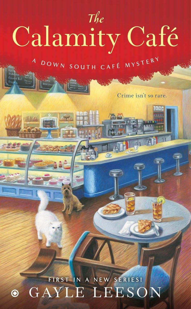 The Calamity Café (A Down South Café Mystery, Band 1) Contemporary literature