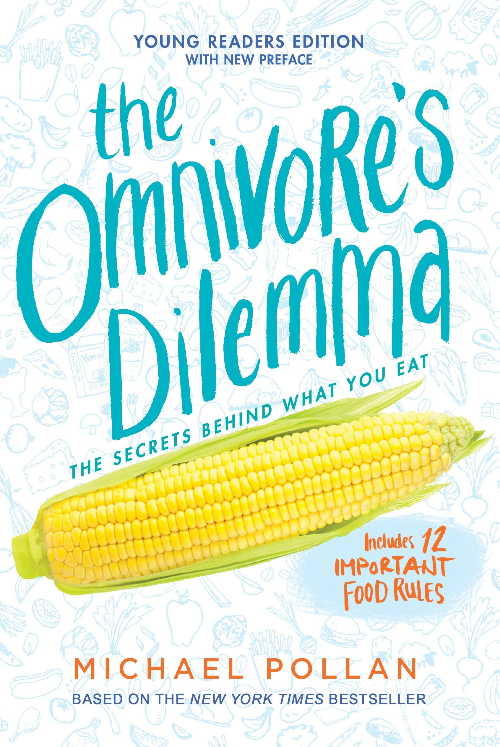 The Omnivore's Dilemma: Young Readers Edition Health, Nutrition & Fitness