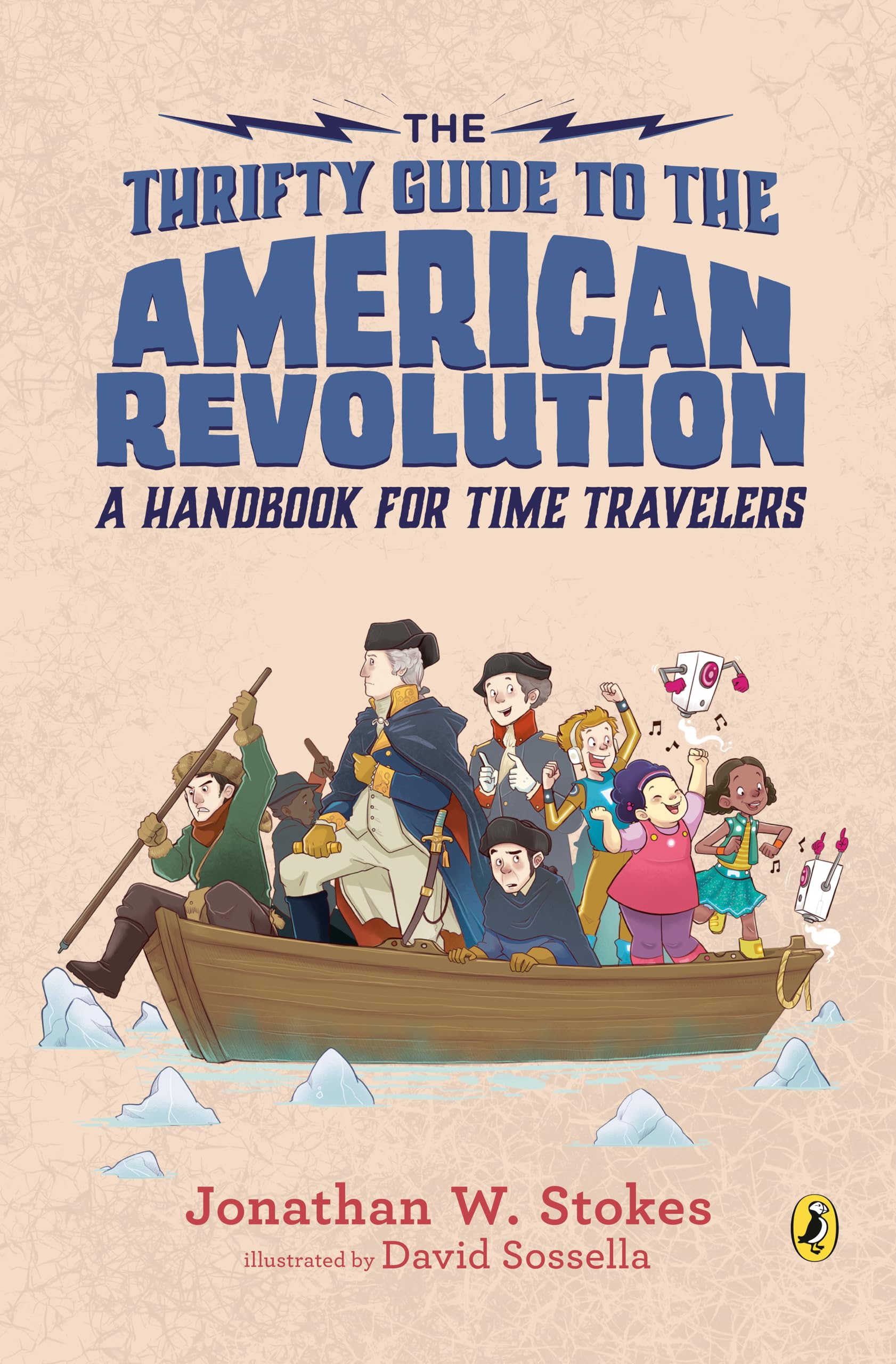The Thrifty Guide to the American Revolution: A Handbook for Time Travelers (The Thrifty Guides, Band 2) Study Guides