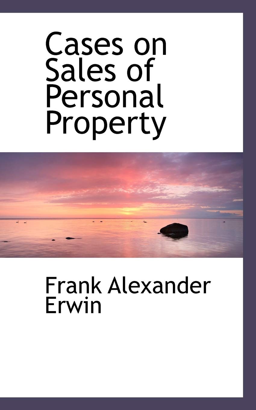 Cases on Sales of Personal Property Politics & History
