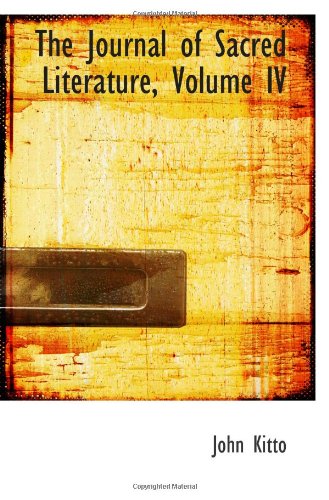 The Journal of Sacred Literature, Volume IV Books