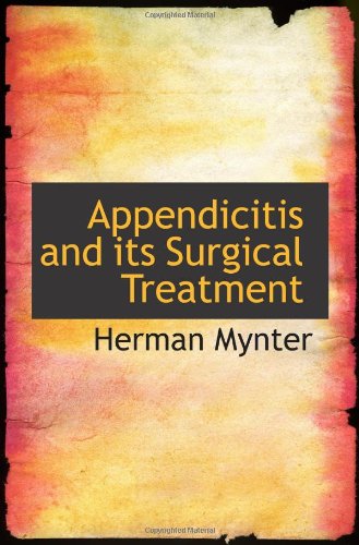 Appendicitis and its Surgical Treatment Politics & History