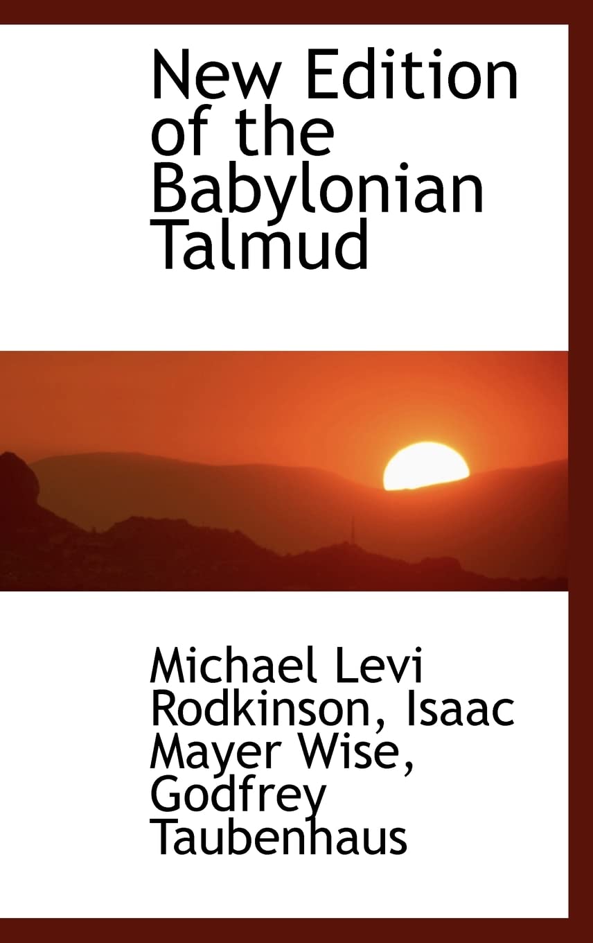New Edition of the Babylonian Talmud (Bibliolife Reproduction) Law