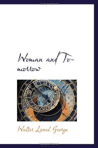 Woman and To-morrow Politics & History