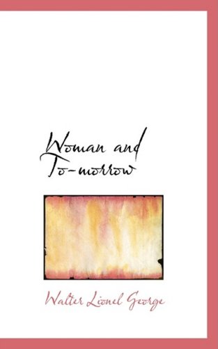 Woman and To-morrow Politics & History
