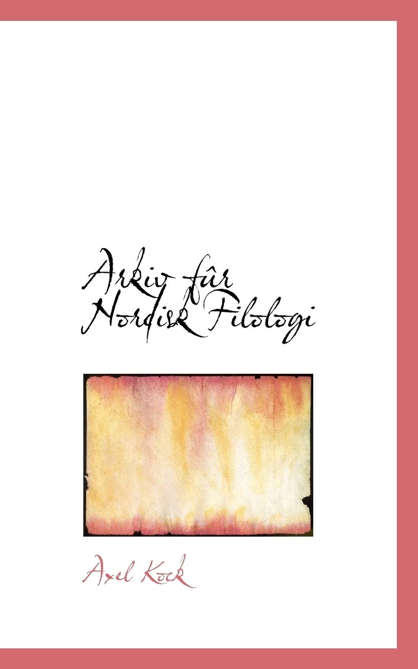 Arkiv Fur Nordisk Filologi Politics & History