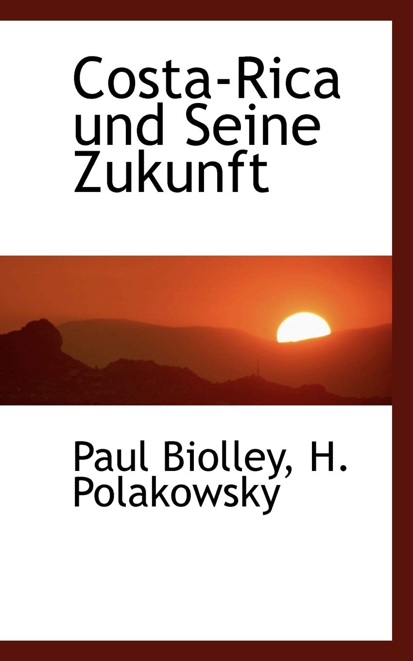 Costa-rica Und Seine Zukunft Politics & History