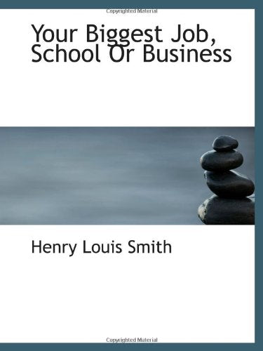 Your Biggest Job, School Or Business Politics & History