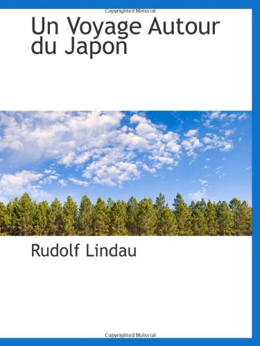 Un Voyage Autour du Japon Politics & History