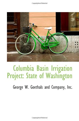 Columbia Basin Irrigation Project: State of Washington Politics & History