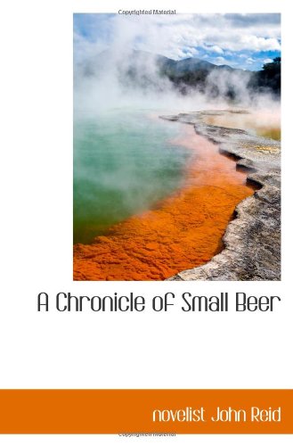 A Chronicle of Small Beer Politics & History