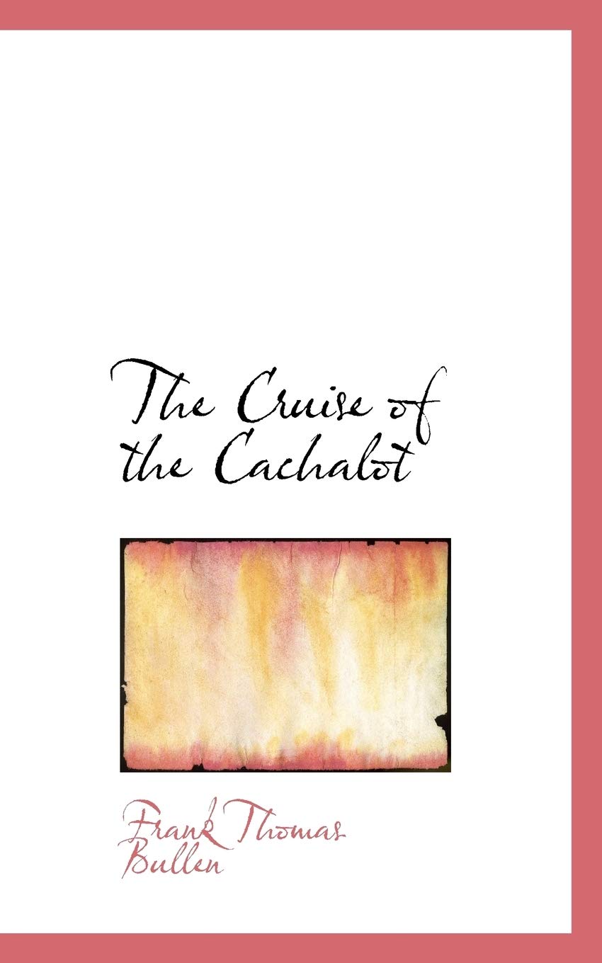 The Cruise of the Cachalot book