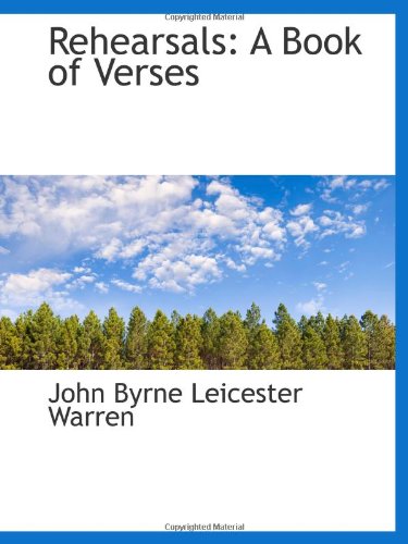Rehearsals: A Book of Verses Politics & History