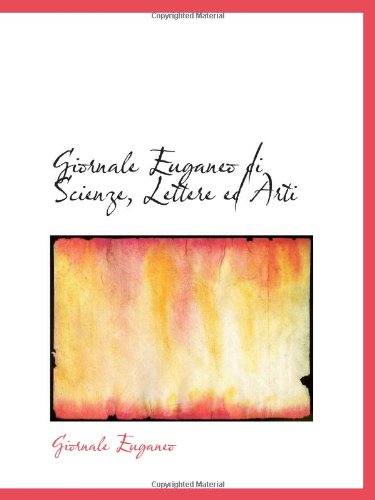 Giornale Euganeo di Scienze, Lettere ed Arti Politics & History