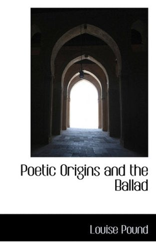 Poetic Origins and the Ballad Poetry