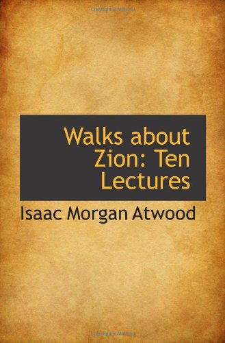 Walks about Zion: Ten Lectures Politics & History