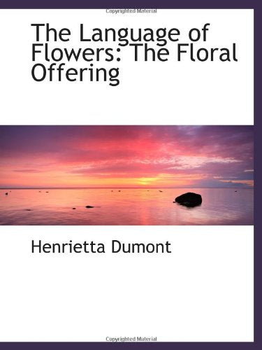 The Language of Flowers: The Floral Offering Politics & History