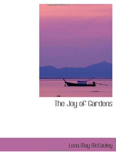 The Joy of Gardens Politics & History
