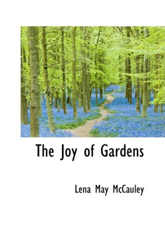 The Joy of Gardens Politics & History