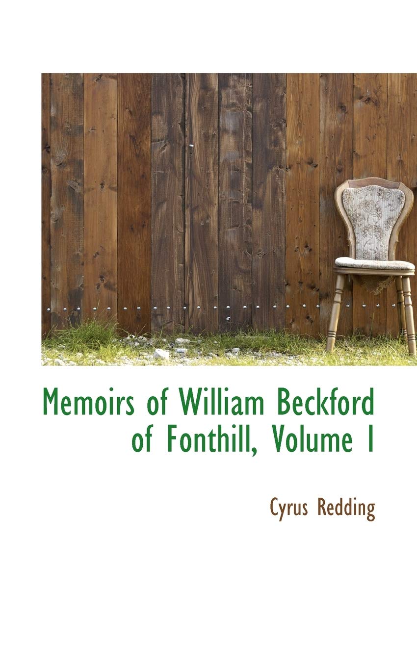 Memoirs of William Beckford of Fonthill Memories