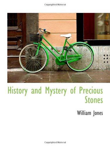History and Mystery of Precious Stones Politics & History
