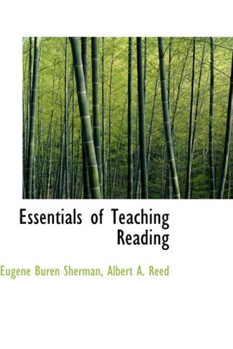 Essentials of Teaching Reading (Bibliolife Reproduction) Politics & History